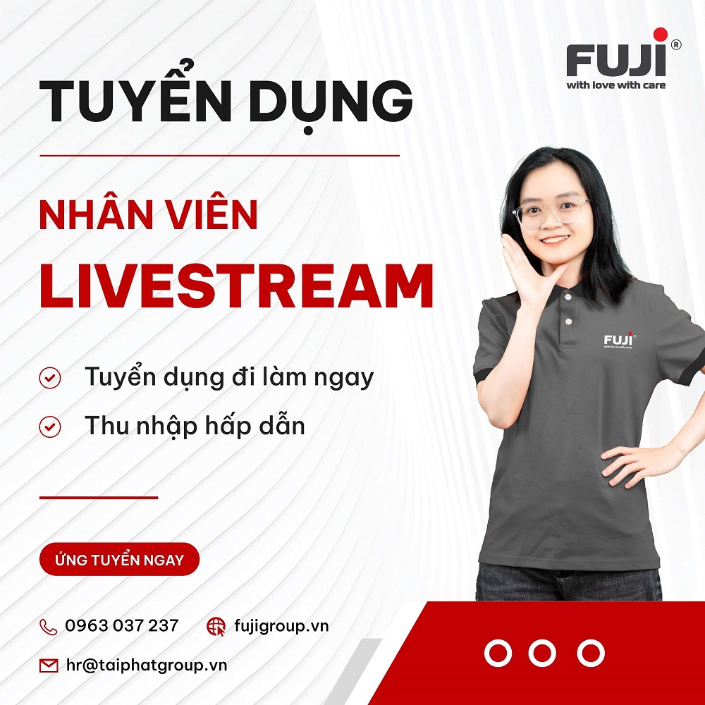 Fuji cần tuyển nhân viên livestream