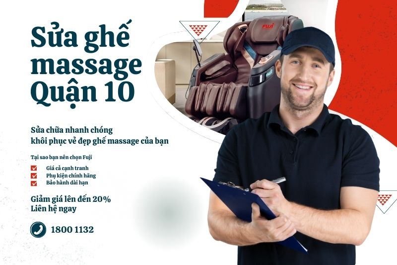 Trung tâm sửa ghế massage Quận 10 có bảo hành 18001132